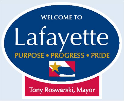 Welcome to Lafayette - Purpose, Progress, Pride - Tony Roswarski, Mayor